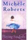 Roberts, Michele - Playing Sardines