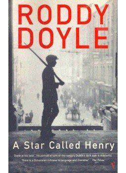 Roddy Doyle - A Star Called Henry Roddy Doyle - A Star Called Henry, null 2000 antikvár könyv