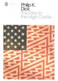Philip K. Dick - The Man in the High Castle