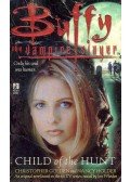 GOLDEN, CHRISTOPHER - HOLDEN, NANCY - Buffy the Vampire Slayer - Child of the Hunt
