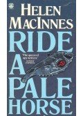 MacInnes, Helen - Ride a Pale Horse