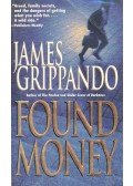 James Grippando - Found Money