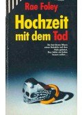 FOLEY, RAE - Hochzeit mit dem Tod