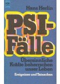 Herlin, Hans - PSI-Fälle - Übersinnliche Kräfte beherrschen unser Leben