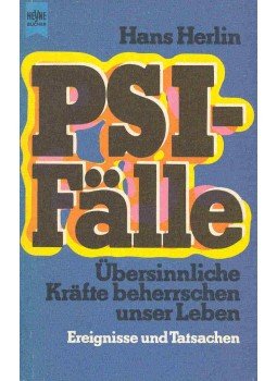 Herlin, Hans - PSI-Fälle - Übersinnliche Kräfte beherrschen unser Leben Herlin, Hans - PSI-Fälle - Übersinnliche Kräfte beherrschen unser Leben, null 1974 antikvár könyv
