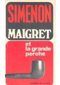 Georges Simenon - Maigret et la Grande Perche