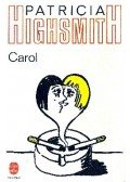 Patricia Highsmith - Carol