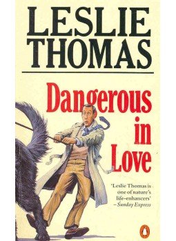 Thomas, Leslie - Dangerous in Love Thomas, Leslie - Dangerous in Love, 1988 antikvár könyv