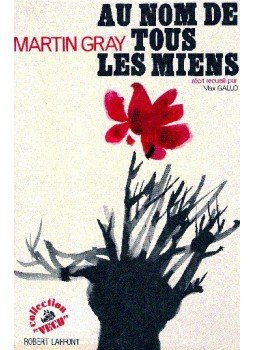 Gray, Martin - Au nom de tous les miens Gray, Martin - Au nom de tous les miens, null 1971 antikvár könyv