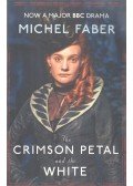 FABER, MICHAEL - The Crimson Petal and the White