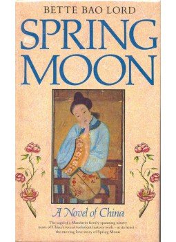 LORD, BETTE BAO - Spring Moon LORD, BETTE BAO - Spring Moon, null 1982 antikvár könyv