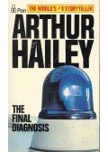 Hailey, Arthur - The Final Diagnosis