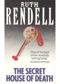 Ruth Rendell - The Secret House of Death