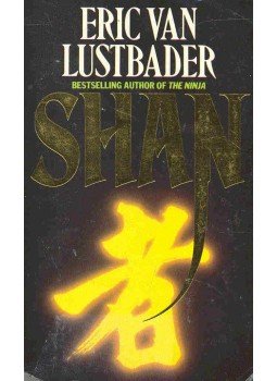 Eric Van Lustbader - Shan Eric Van Lustbader - Shan, null 1987 antikvár könyv
