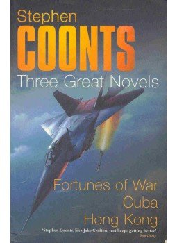 Coonts, Stephen - Three Great Novels - Fortunes of War - Cuba - Hong Kong, null 2000 antikvár könyv