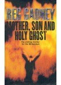 Gadney, Reg - Mother, Son and Holy Ghost