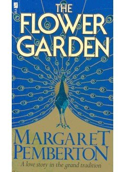 PEMBERTON, MARGARET - The Flower Garden PEMBERTON, MARGARET - The Flower Garden, null 1983 antikvár könyv