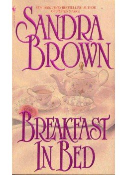 Sandra Brown - Breakfast in Bed Sandra Brown - Breakfast in Bed, null 1996 antikvár könyv
