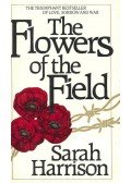 Harrison, Sarah - The Flowers of the Field