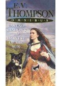 THOMPSON, E.V. - Cast No Shadows - Harvest of the Sun