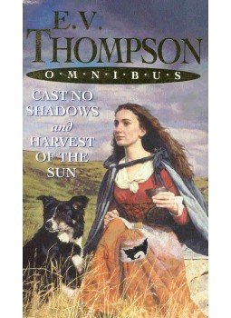 THOMPSON, E.V. - Cast No Shadows - Harvest of the Sun THOMPSON, E.V. - Cast No Shadows - Harvest of the Sun, null 2002 antikvár könyv