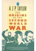 A.J.P. Taylor - The Origins of the Second World War