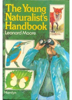 MOORE, LEONARD - The Young Naturalist Handbook MOORE, LEONARD - The Young Naturalist Handbook, null 1978 antikvár könyv