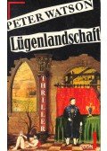 Watson, Peter - Lügenlandschaft