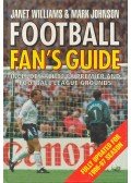 WILLIAMS, JANET - JOHNSON, MARK - Football Fan's Guide