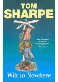 Sharpe, Tom - Wilt in Nowhere