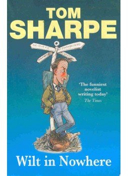 Sharpe, Tom - Wilt in Nowhere Sharpe, Tom - Wilt in Nowhere, null 2005 antikvár könyv