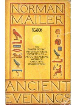 Mailer, Norman - Ancient Evenings Mailer, Norman - Ancient Evenings, null 1984 antikvár könyv