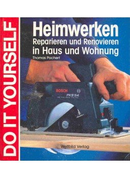 POCHERT, THOMAS - Heimwerken - Reparieren und Renovieren im Haus und Wohnung, null 1995 antikvár könyv