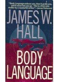 HALL, JAMES W. - Body Language