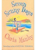 Manby, Chris - Seven Sunny Days
