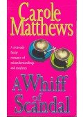 Carole Matthews - A Whiff of Scandal