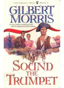 MORRIS, GILBERT - Sound the Trumpet, null 1995 antikvár könyv
