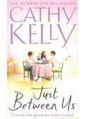 Kelly, Cathy - Just Between Us