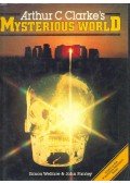 Simon Welfare,John Fairley - Arthur C. Clarke's Mysterious World