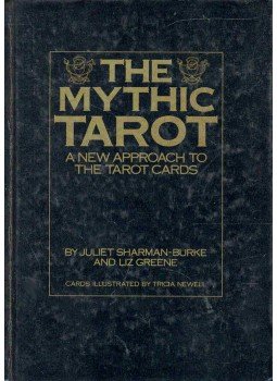 SHARMAN-BURKE, JULIET, GREENE, LIZ - The Mythic Tarot SHARMAN-BURKE, JULIET, GREENE, LIZ - The Mythic Tarot, null 1986 antikvár könyv