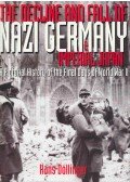 DOLLINGER, HANS - The Decline and Fall of Nazi Germany & Imperial Japan - A Pictorial History of the Final Days of World War II