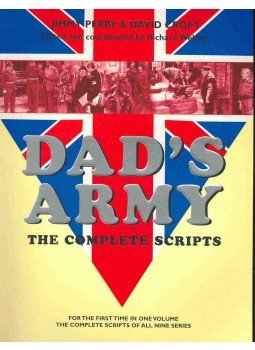 PERRY, JIMMY - CROFT, DAVID - Dad's Army - The Complete Scripts PERRY, JIMMY - CROFT, DAVID - Dad's Army - The Complete Scripts, null 2002 antikvár könyv