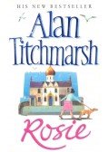 Titchmarsh, Alan - Rosie