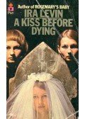 Ira Levin - A Kiss Before Dying