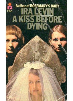 Ira Levin - A Kiss Before Dying Ira Levin - A Kiss Before Dying, null 1976 antikvár könyv