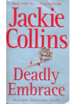Jackie Collins - Deadly Embrace Jackie Collins - Deadly Embrace, London 2002 antikvár könyv