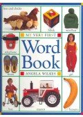 Angela Wilkes - My Very First Word Book