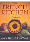 HARRIS, JOANNE - WARDE, FRAN - The French Kitchen