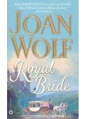 Wolf, Joan - Royal Bride