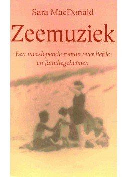 MacDONALD, SARA - Zeemuziek, null 2005 antikvár könyv